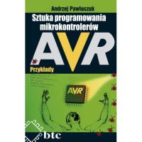 Sztuka programowania mikrokontrolerów AVR, Przykłady, Andrzej Pawluczuk